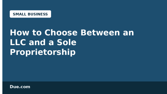 How to choose between an LLC and a sole proprietorship — Due.com