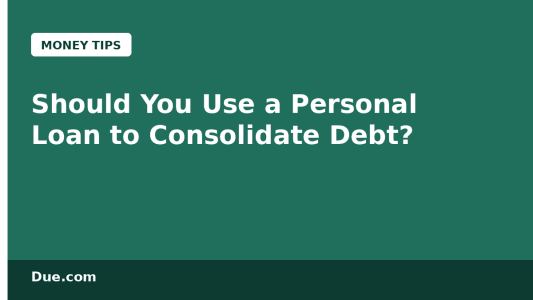Should you use a personal loan to consolidate debt — Due.com