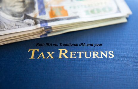tax returns in large print speaking of your Roth account; Roth IRA vs. Traditional IRA